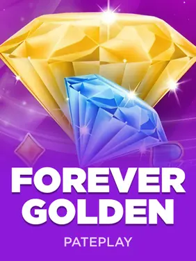 Forever Golden — Pateplay